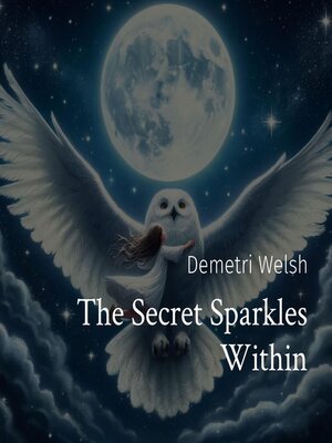 cover image of The Secret Sparkles Within